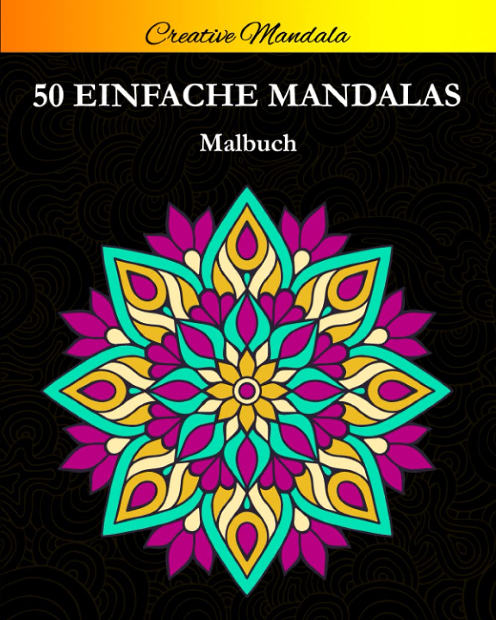 Einfache Mandalas: 50 Schöne Einfache Mandalas zum Ausmalen. Mandala Malbuch für Erwachsene und Kinder (Malbücher mit Mandalas, Band 5) Arts & Music