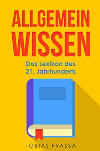 Allgemeinwissen: Das Lexikon des 21. Jahrhunderts Computer Science