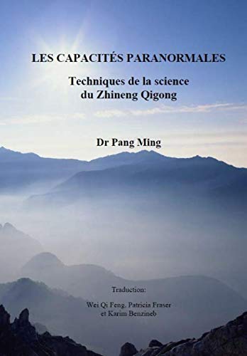 Les capacités paranormales: Techniques de la science du Zhineng Qigong book