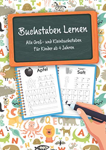 Buchstaben Lernen - Alle Groß- und Kleinbuchstaben: für Kinder ab 4 Jahren | Das ABC Schreiben Lernen mit Spaß | Über 100 Seiten Platz zum Üben Tiptoi & Games