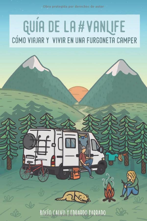 Guía de la #VanLife: Cómo viajar y vivir en una furgoneta camper Travelogues