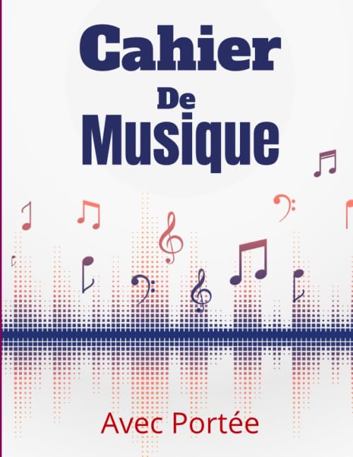 Cahier De Musique: Papier Musique Avec 8 Grosses Portées - Grand Format - 24x32 - 100 pages Sheet Music