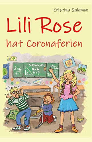 Lili Rose: hat Coronaferien Novels & Short Stories