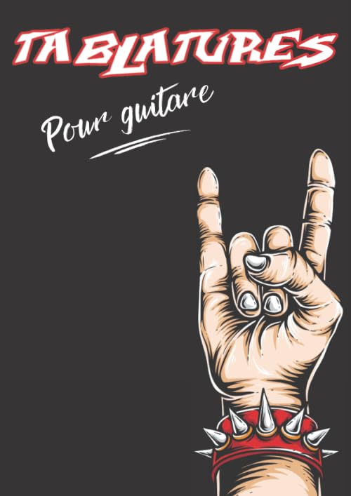 Tablatures pour guitare: 130 pages de tablatures vierges pour tous les guitaristes metal, rock... Arts & Music