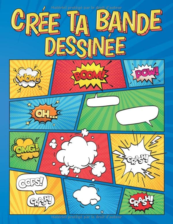 Crée ta Bande Dessinée: Bande dessinée vide pour enfants et adultes 110 planches vierges (différents panneaux) pour créer vos histoires en dessins - Avec bulles | format 21,59 x 27,94 cm | 110 pages Manga