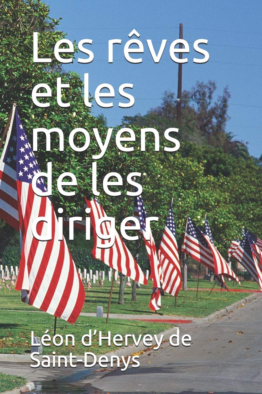 Les rêves et les moyens de les diriger book