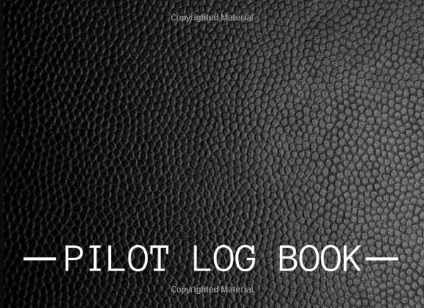 Pilot Log Book: Your Pilot Experiences - EASA Compliant Format - 8,25 X 6 inches– 100 pages Leisure & Fun