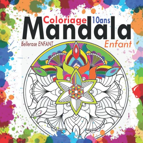 Coloriage Mandala Enfant 10 ans: 35 Mandalas pour enfants ; Livre de coloriage mandala pour enfants ; Cahier de coloriage enfant 10 ans avec mandala ... enfant, occupation pour enfant de 10 ans book