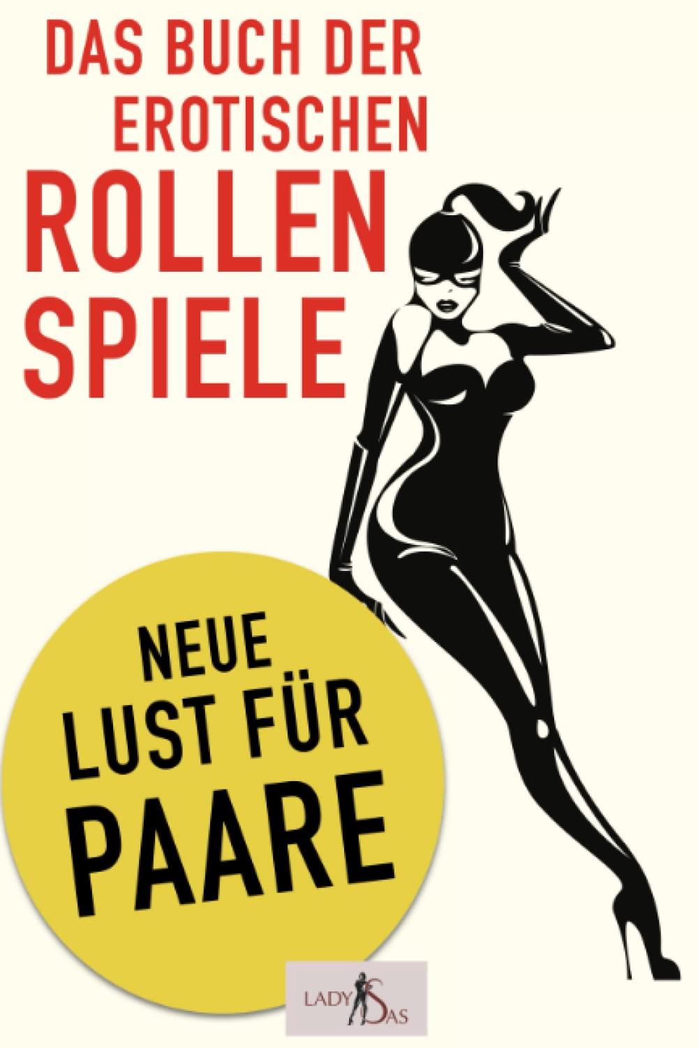Das Buch der erotischen Rollenspiele: Neue Lust für Paare book