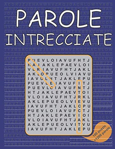 Parole Intrecciate: Crucipuzzle per Adulti | 100 Puzzle e Oltre 1200 Parole | Soluzioni Incluse | Caratteri Grandi Leisure & Fun