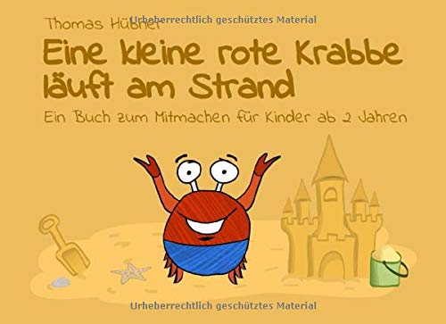 Eine kleine rote Krabbe läuft am Strand: Ein Buch zum Mitmachen für Kinder ab 2 Jahren. Health, Nutrition & Fitness