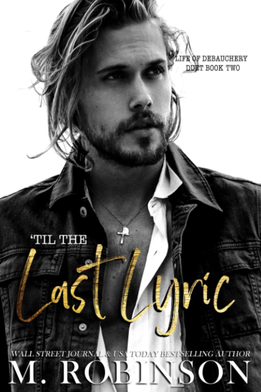 'Til The Last Lyric (Life of Debauchery Duet, Band 2) Contemporary Romance