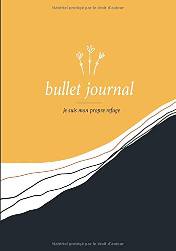 bullet journal - je suis mon propre refuge: édition 2020 book