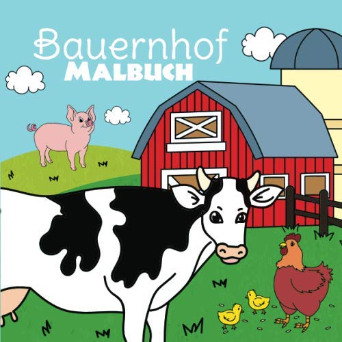 Bauernhof Malbuch: Kritzelbuch für Kinder ab 3 Jahren | Zum Ausmalen verschiedener Tiere und Bauernhofbildern | Ideal für Jungen und Mädchen Arts & Music
