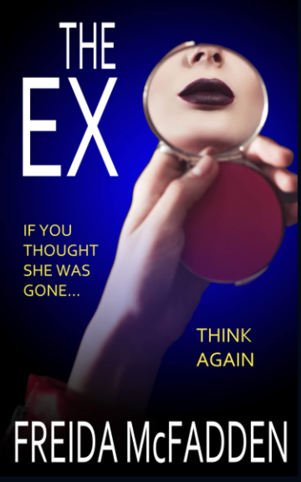 The Ex: An unputdownable psychological thriller with a heartstopping twist Contemporary literature
