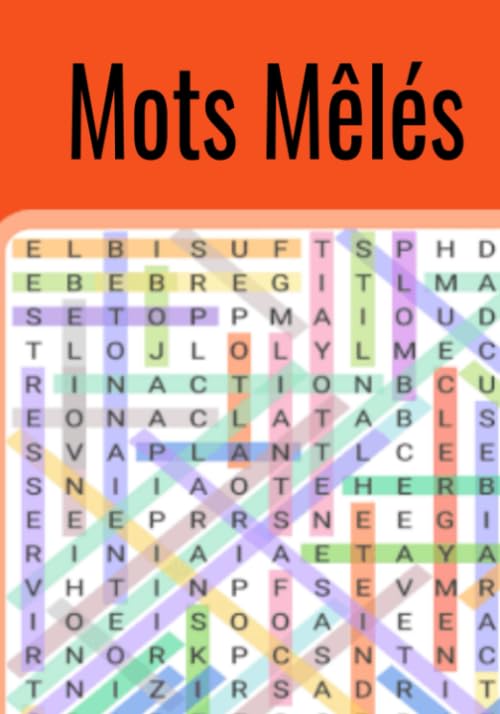 Mots Mêlés: 50 Grilles de mots. Chaque grille est composée d'une vingtaine de mots. book