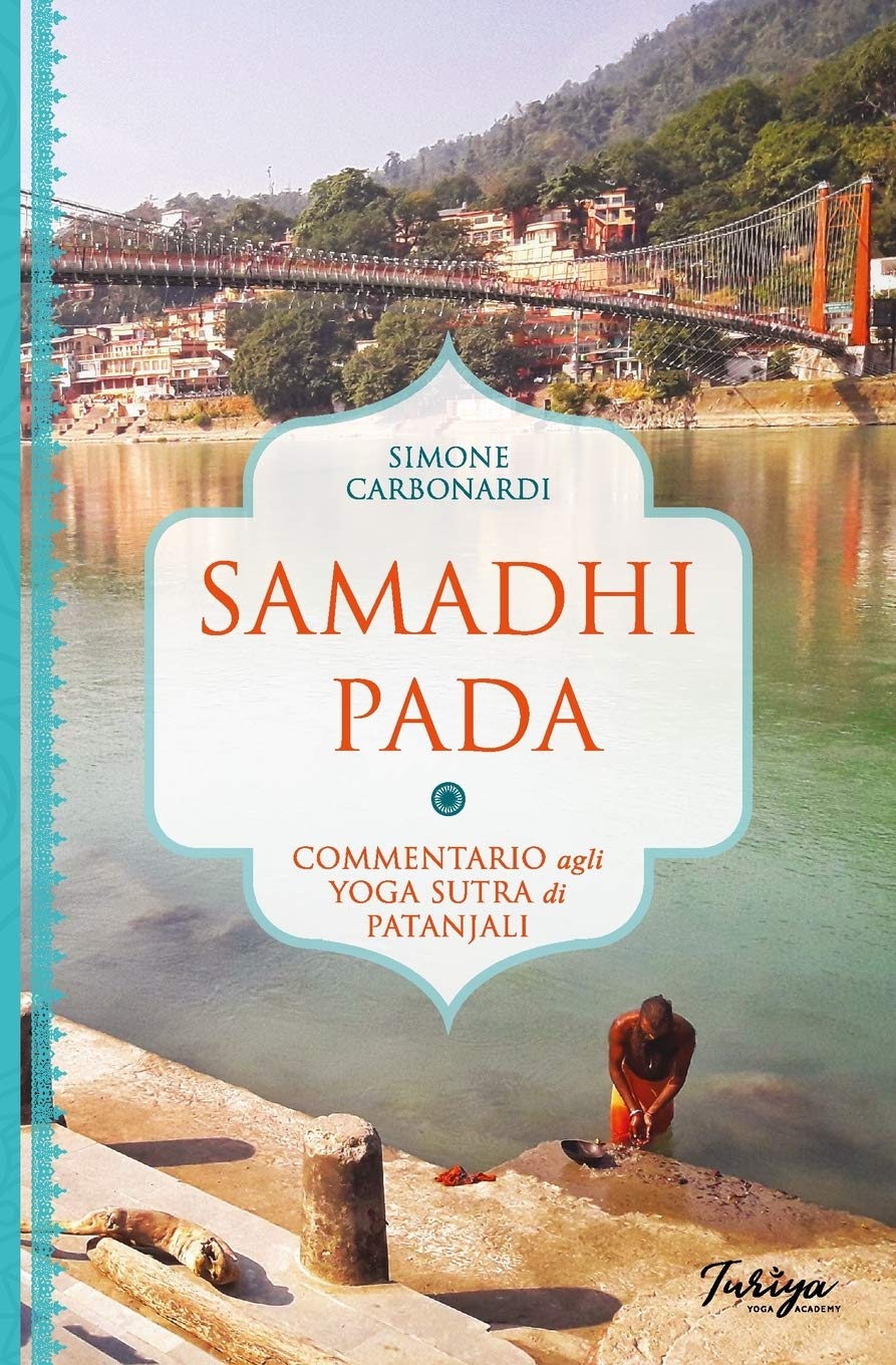 Samadhi Pada: Commentario agli Yoga Sutra di Patanjali. Philosophy