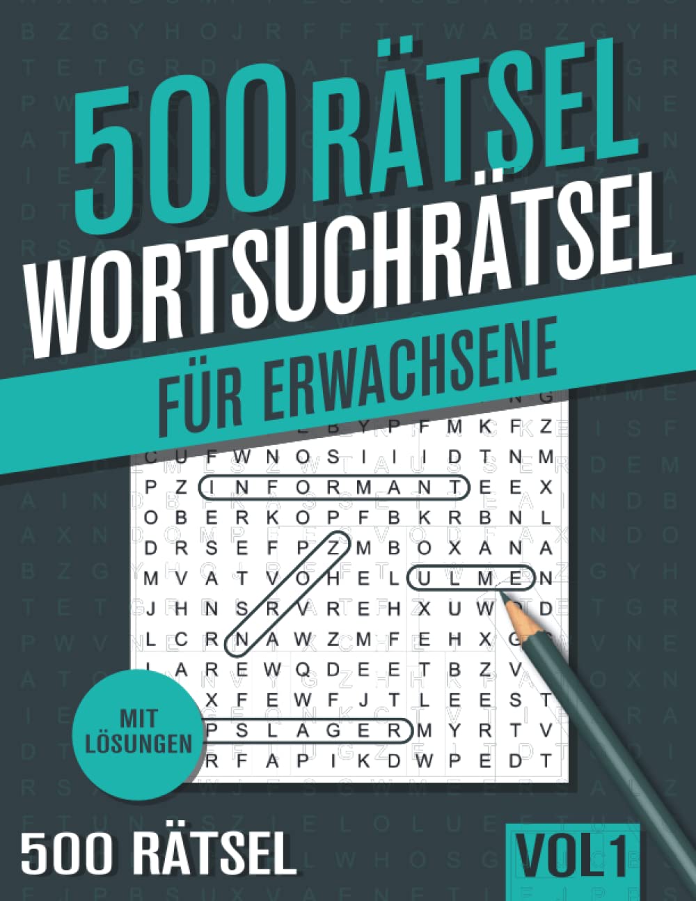 500 Wortsuchrätsel: Großer Rätselspaß für Senioren und Erwachsene mit 500 Buchstabenpuzzle - Band 1 Leisure & Fun
