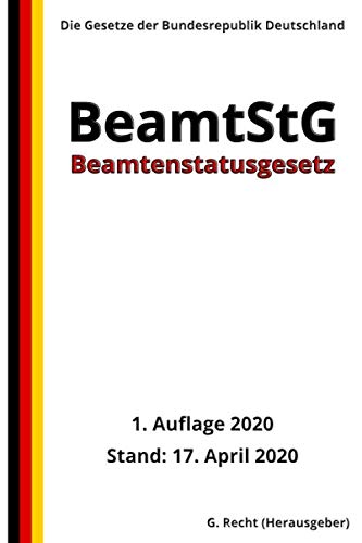 Beamtenstatusgesetz - BeamtStG, 1. Auflage 2020 Law