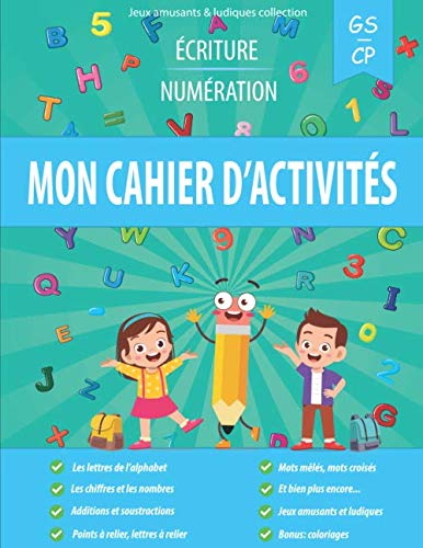 Mon cahier d’activités écriture numération GS CP: Livre de jeux / cahier d'activités d'écriture et de numération pour les enfants, avec additions, ... , coloriages et bien plus - de 4 ans à 6 ans Tiptoi & Games