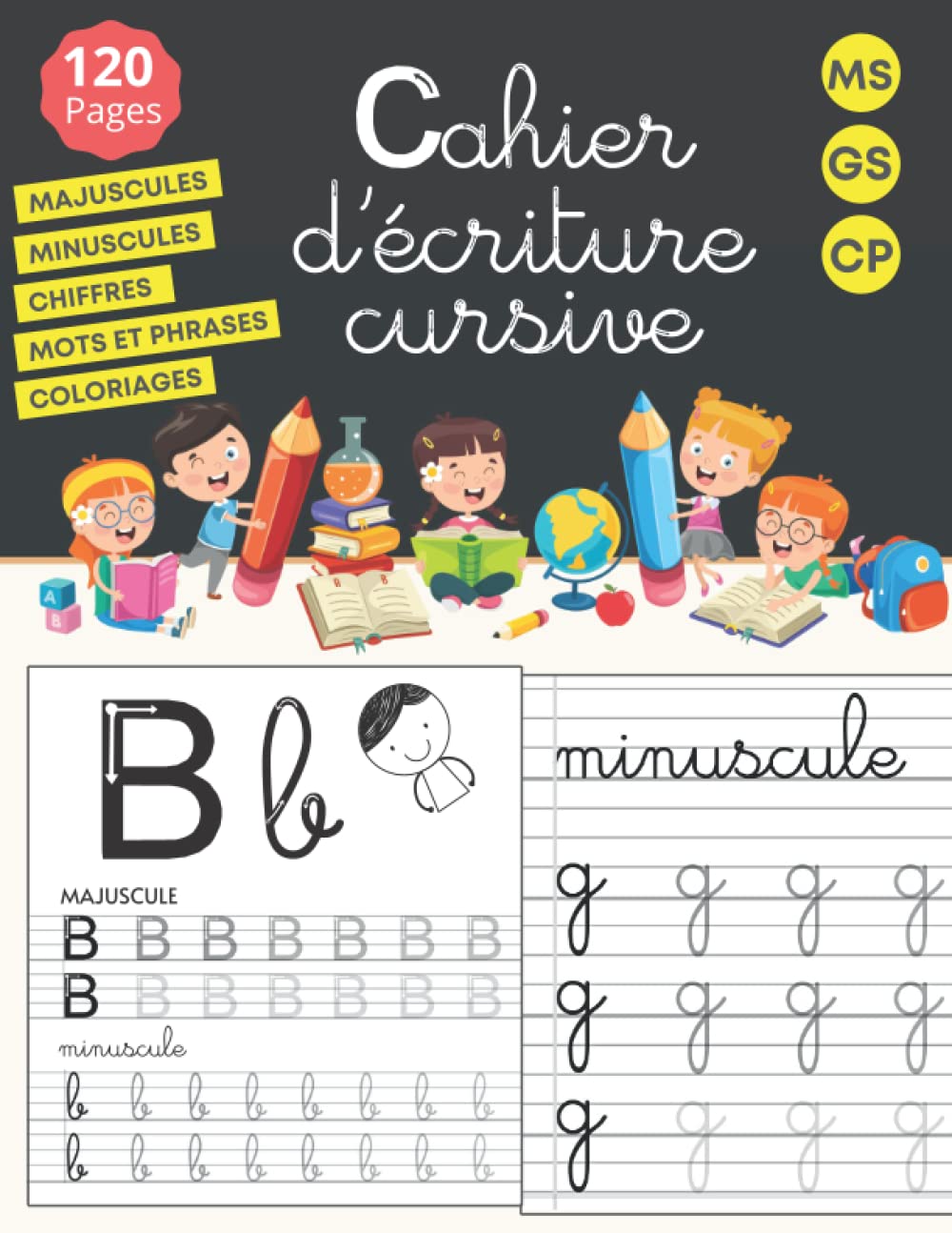 Cahier d'écriture cursive: maternelles et CP - écriture cursive petite et grande section - alphabet majuscule et minuscule - 120 pages book