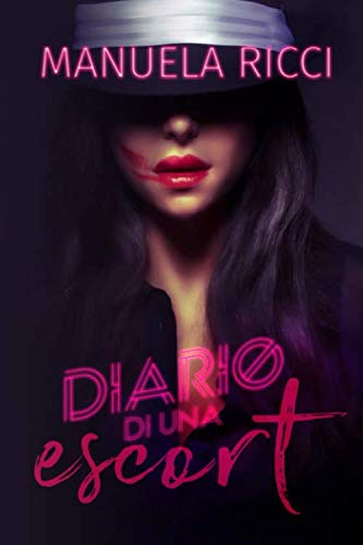 Diario di una Escort: Autoconclusivo book