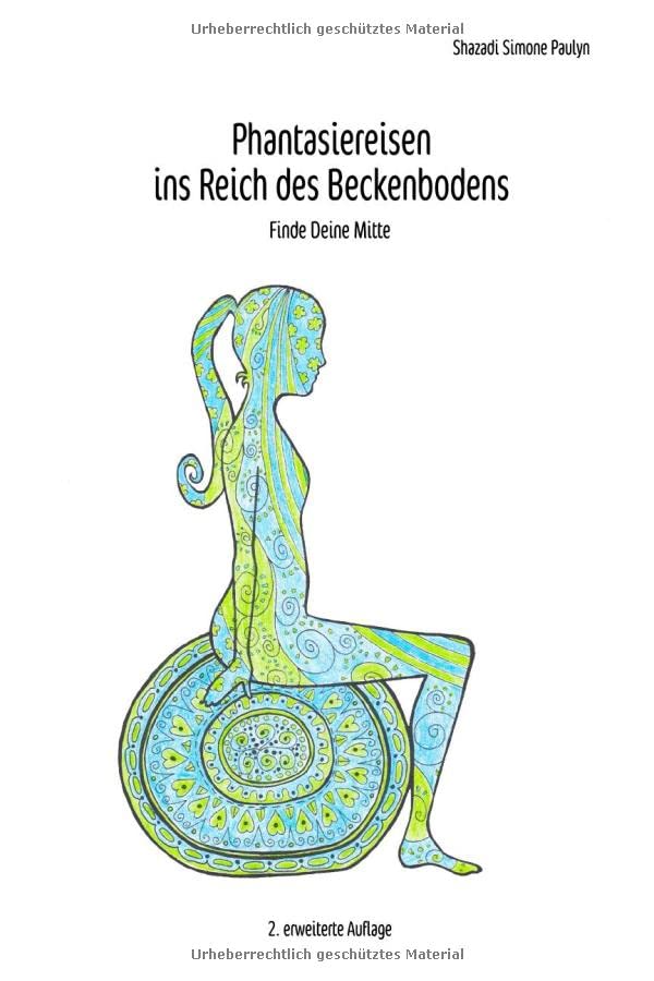 Phantasiereisen ins Reich des Beckenbodens: Finde deine Mitte book