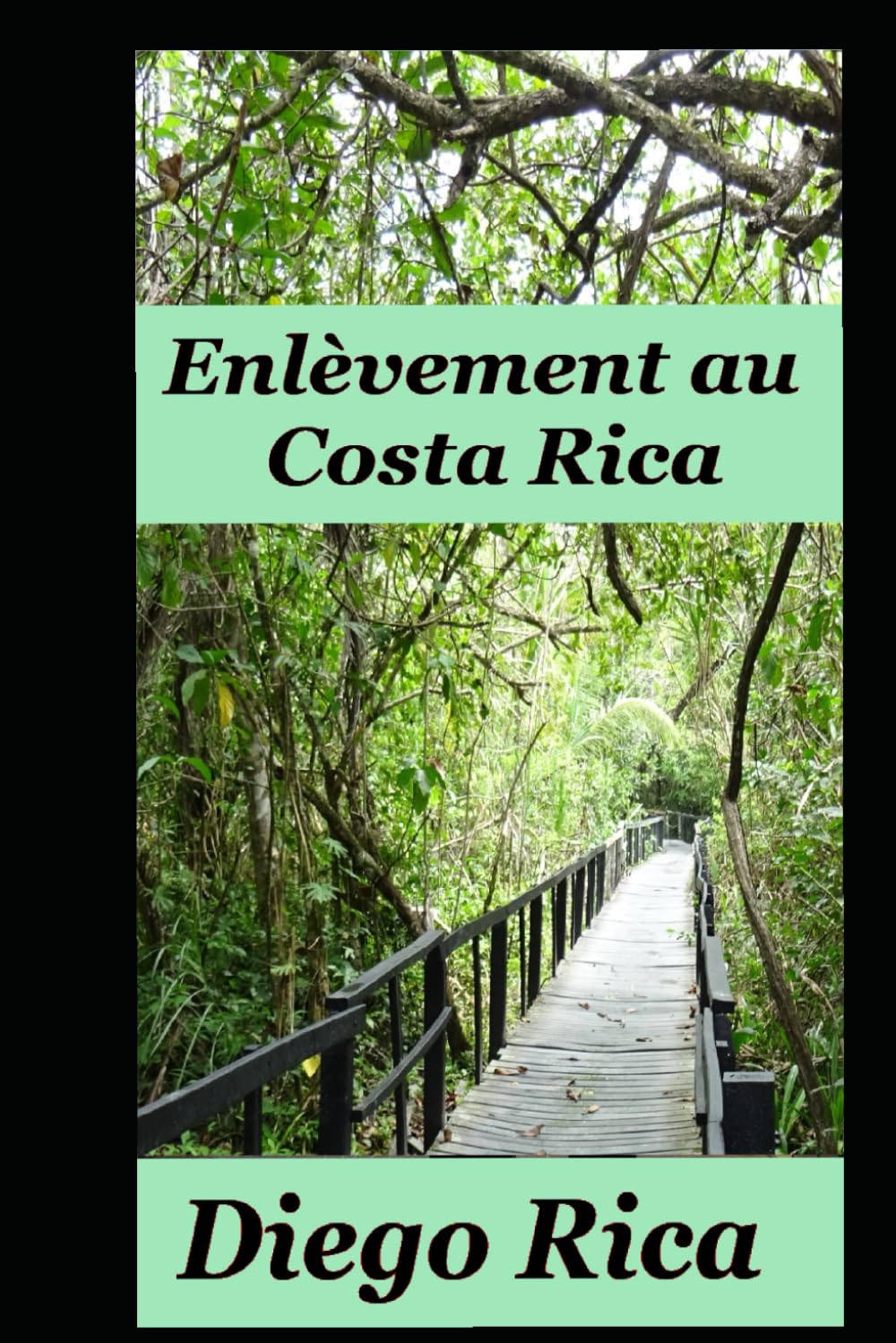 Enlèvement au Costa Rica Action & Adventure
