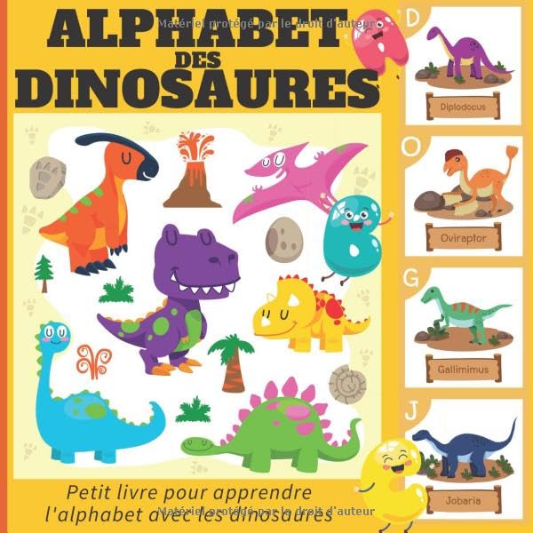 Alphabet des Dinosaures, petit livre pour apprendre l'alphabet avec les dinosaures: Cahier d'apprentissage de l'alphabet pour enfants fans de dinosaures | Imprimé en couleur book