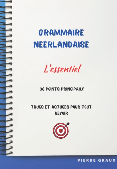 Grammaire néerlandaise: L'essentiel book