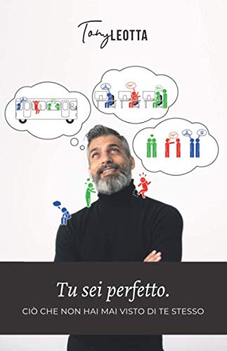 Tu sei PERFETTO: Ciò che non hai mai visto di te stesso book