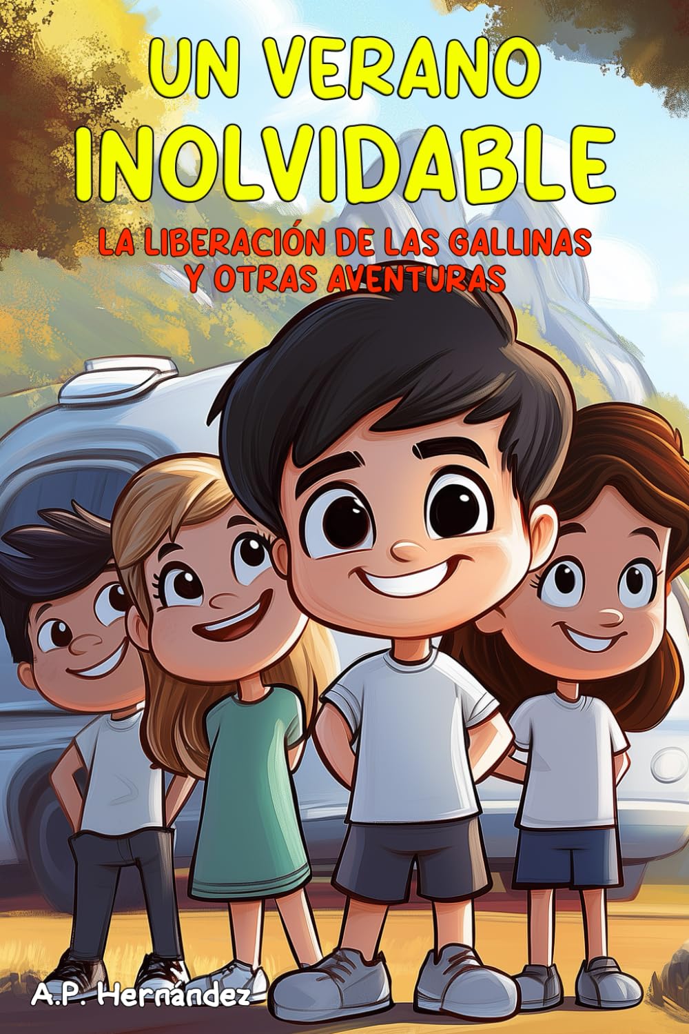 Un verano inolvidable. La liberación de las gallinas y otras aventuras: Libro infantil. Lectura de 8-9 a 11-12 años. Books
