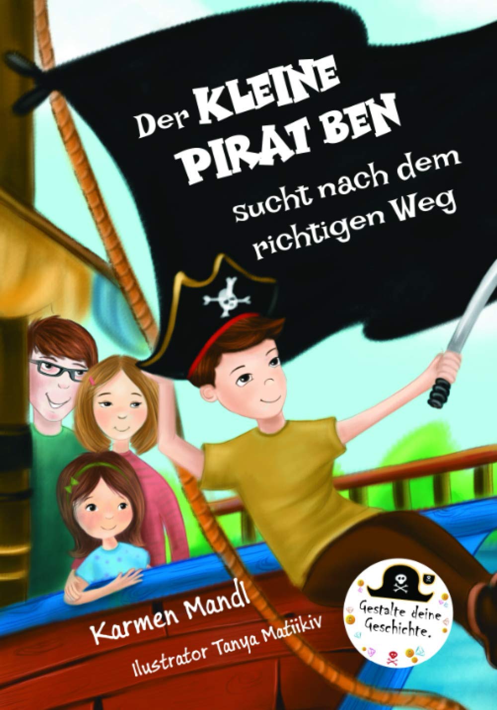 Der kleine Pirat Ben sucht nach dem richtigen Weg: Hilf Ben Entscheidungen zu treffen. Non-fiction