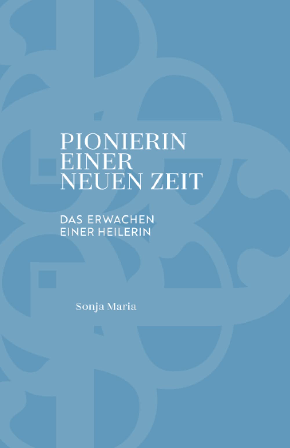 Pionierin einer neuen Zeit: Das Erwachen einer Heilerin Inspiring women