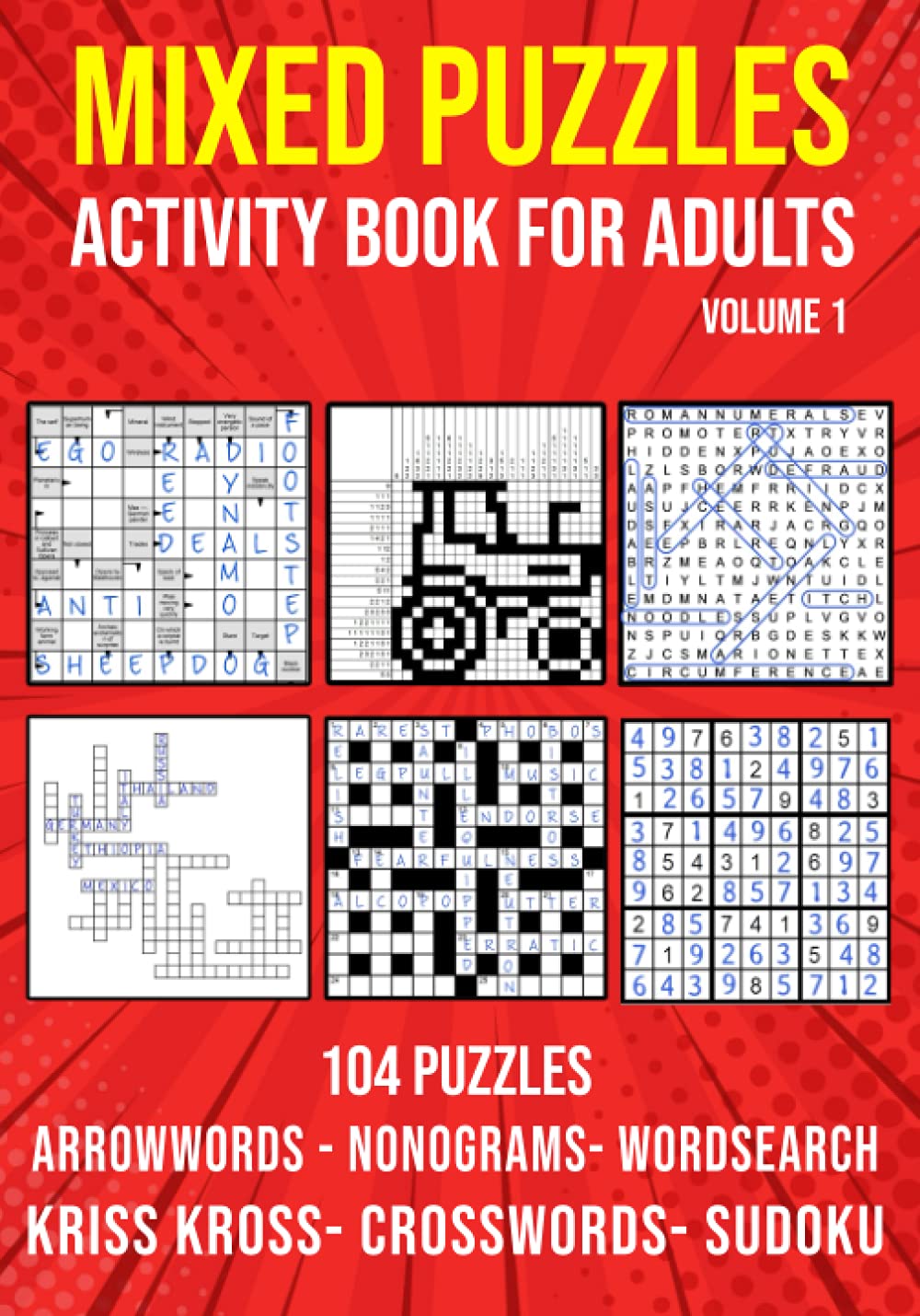 Puzzle Book for Adults Mixed: Arrowwords, Crossword, Kriss Kross, Wordsearch, Sudoku & Nonogram Variety Puzzlebook (UK Version) Leisure & Fun