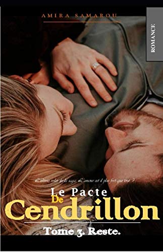 Le Pacte de Cendrillon Tome 3. Pour toujours. Contemporary literature