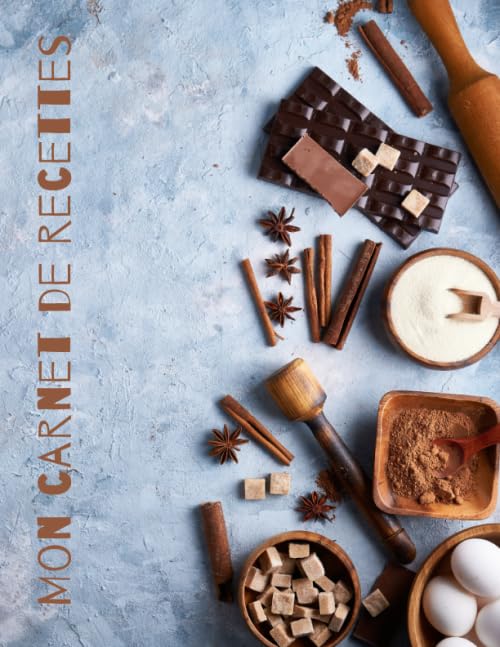 Mon carnet de recettes - GRAND FORMAT - 100 FICHES DE RECETTES A REMPLIR :: Livre de Cuisine Personnalisable: Cahier de Recettes à Remplir - Carnet de Recettes à Remplir - Livre de Recettes à Remplir book