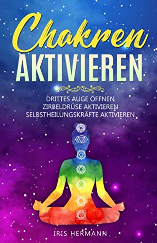 Chakren aktivieren: Drittes Auge öffnen - Zirbeldrüse aktivieren & Selbstheilungskräfte aktivieren für ein befreites Leben und innere Kraft | Chakren öffnen & heilen Cartoons