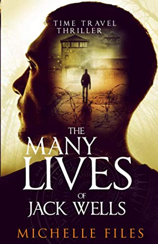 The Many Lives of Jack Wells: A Time Travel Thriller (Ivy Mystery Series, Band 3) Fiction Books