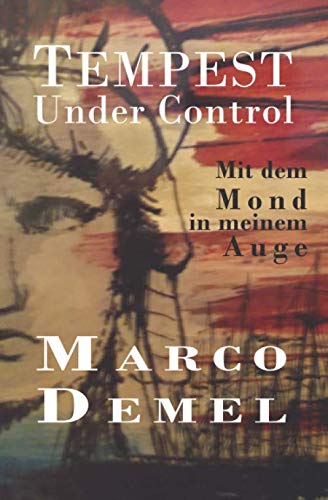 Tempest Under Control: Mit dem Mond in meinem Auge Contemporary literature
