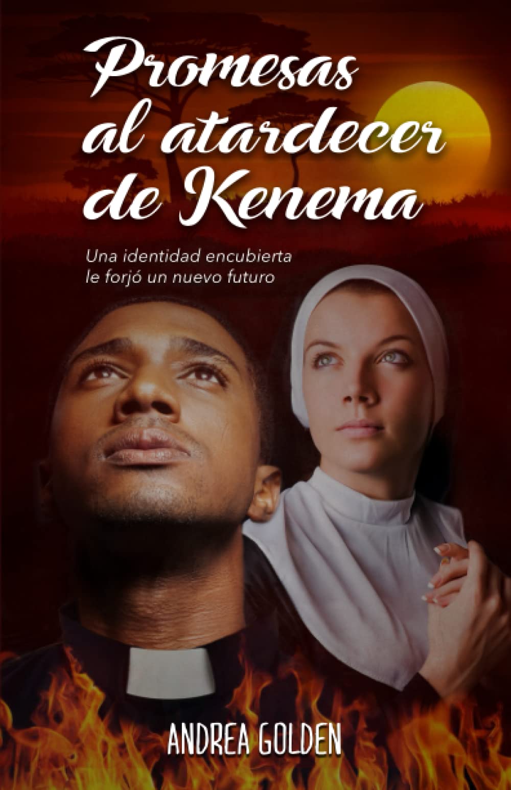 Promesas al atardecer de Kenema: Una identidad encubierta le forjó un nuevo futuro (Libros Históricos Románticos de Andrea Golden) book