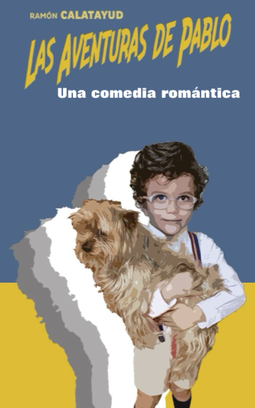 Las aventuras de Pablo: Una comedia romántica (2ª aventura) book