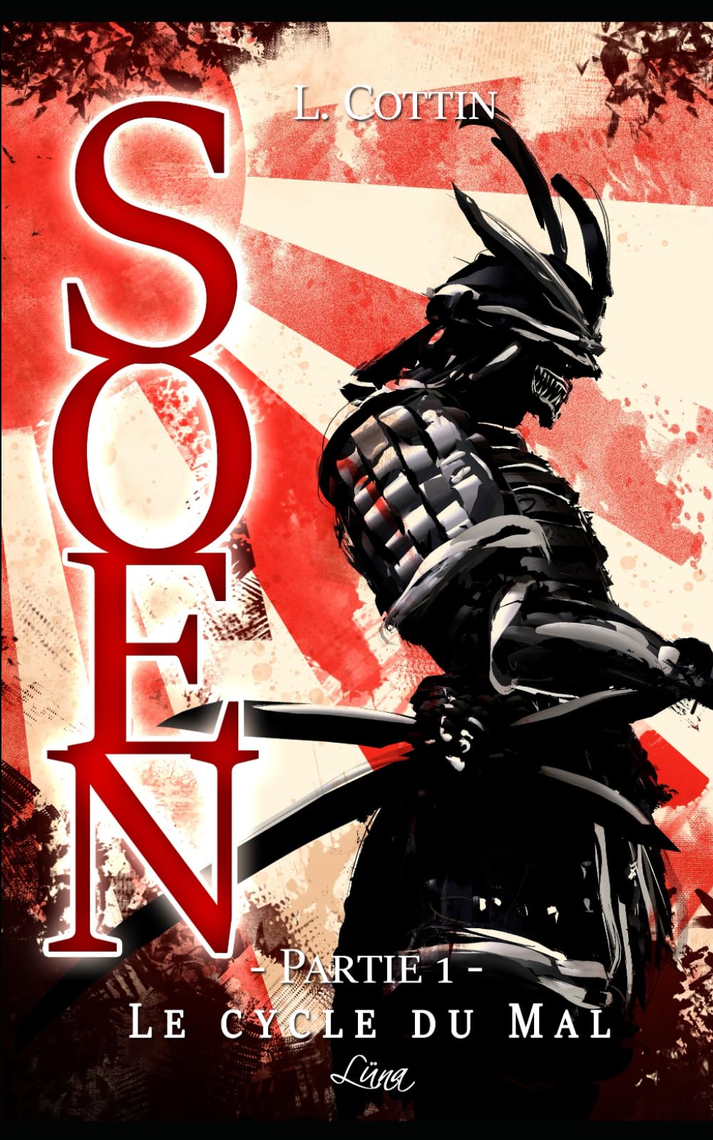 Soen: Le cycle du Mal, tome 1 partie 1 book