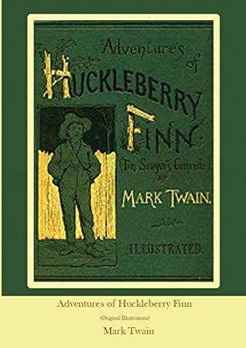 Adventures of Huckleberry Finn: Original Illustrations Contemporary literature