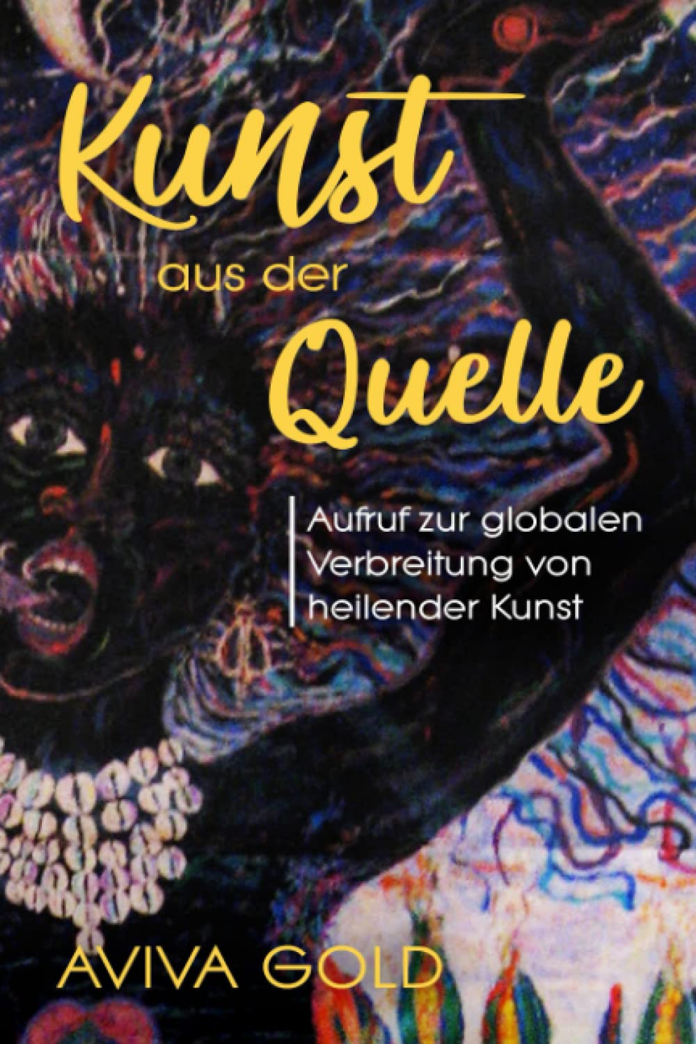 Kunst aus der Quelle: Aufruf zur globalen Verbreitung von heilender Kunst Business & Technology
