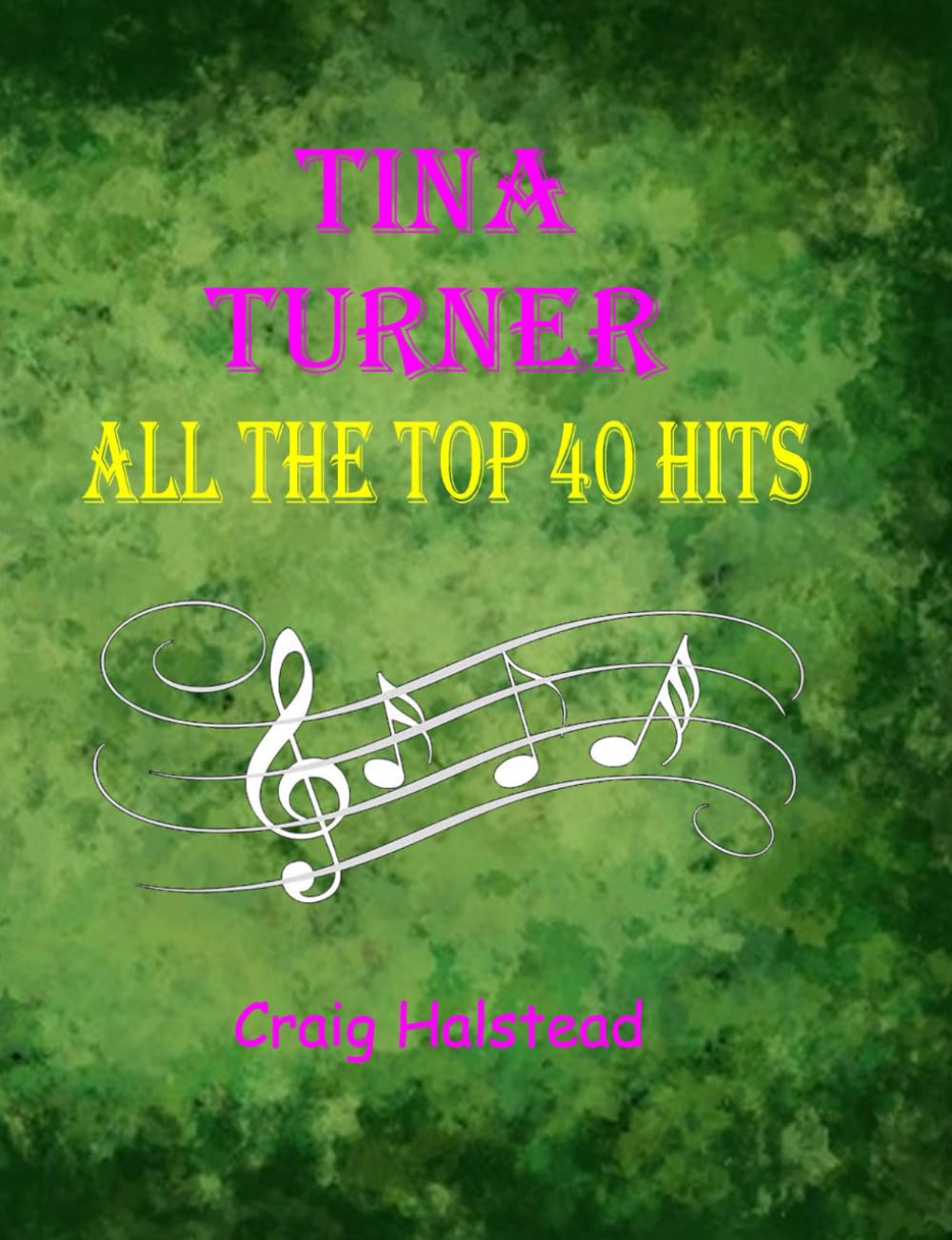 Tina Turner: All The Top 40 Hits Arts & Music