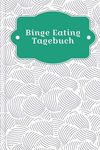 Binge Eating Tagebuch: Als Selbsthilfe zum Ausfüllen & Ankreuzen mit therapeutischen Ernährungstagebuch, 30-Tage-Selbstliebe-Challenge, Schlaftracker, ... uvm. | Motiv: Abstrakte Muscheln book