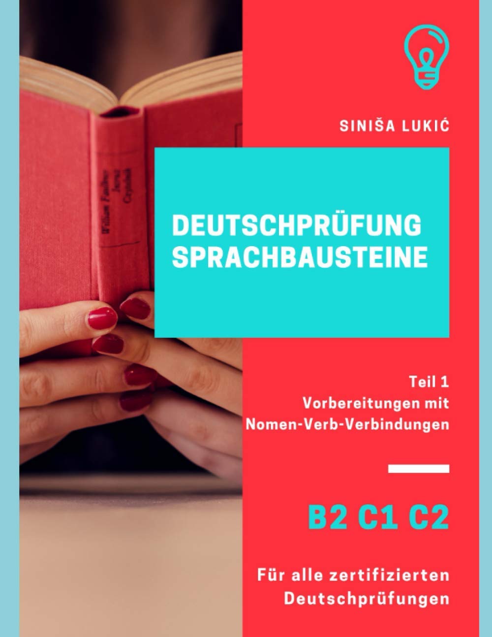 Deutschprüfung Sprachbausteine B2 C1 C2: Teil 1 Vorbereitungen mit Nomen-Verb-Verbindungen Foreign Languages ​​& Dictionaries