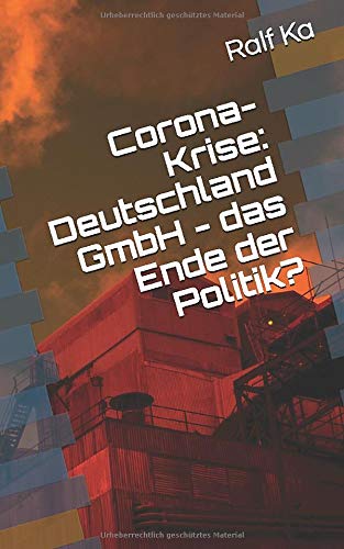 Corona-Krise: Deutschland GmbH - das Ende der Politik? Contemporary literature