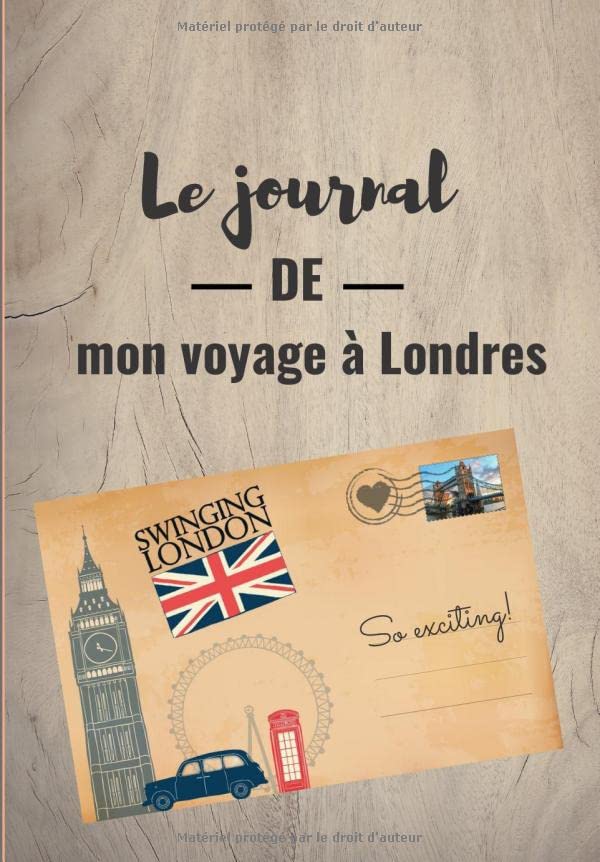 Le journal de mon voyage à Londres: Livre de voyage à Londres à compléter I 6.69 x 9.61 pouces I Cadeau pour enfants et adolescents pour leur séjour en Angleterre. book